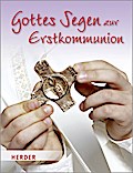 Gottes Segen zur Erstkommunion (Neue Geschenkhefte)