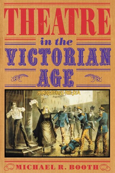 Theatre in the Victorian Age