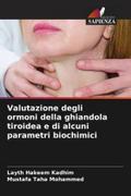 Valutazione degli ormoni della ghiandola tiroidea e di alcuni parametri biochimici