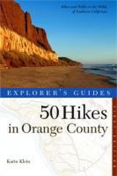 Explorer’s Guide 50 Hikes in Orange County