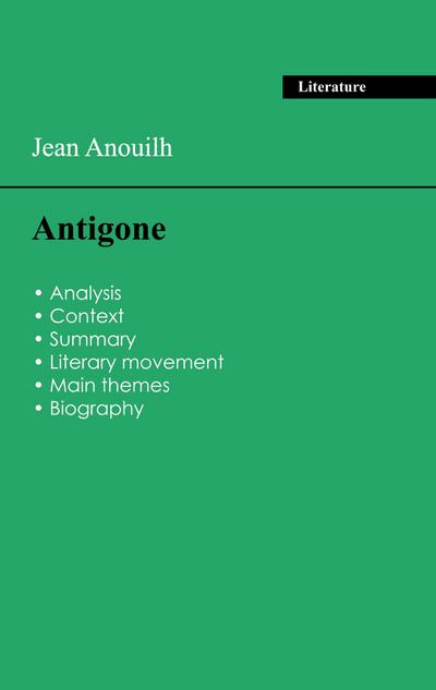 Succeed all your 2026 exams: Analysis of the play of Jean Anouilh’s Antigone