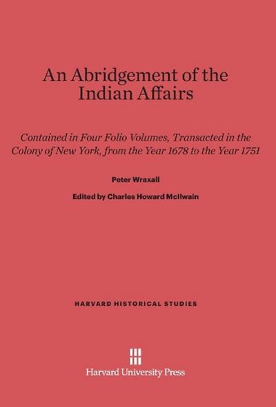 An Abridgement of the Indian Affairs