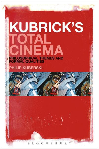 Kubrick’s Total Cinema