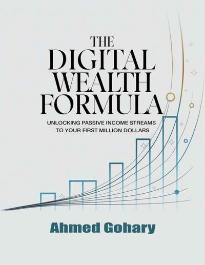 The digital wealth formula (Digital marketing, #1)