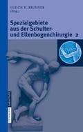 Spezialgebiete aus der Schulter- und Ellenbogenchi