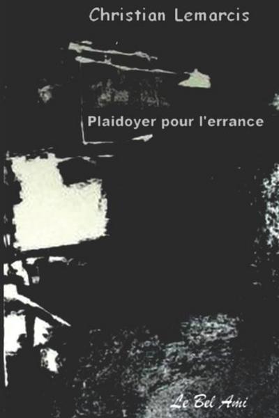 Plaidoyer pour l’errance