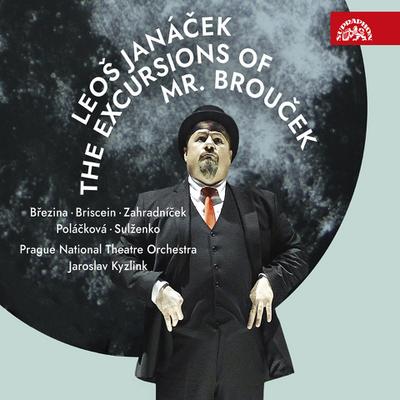 The Excursions of Mr. Broucek (Oper in 2 Akten)