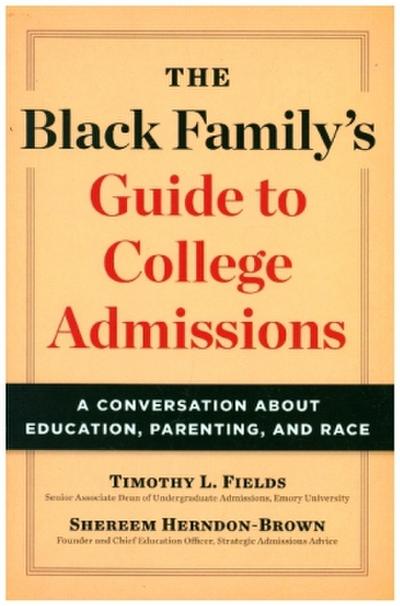 The Black Family’s Guide to College Admissions - A Conversation about Education, Parenting, and Race