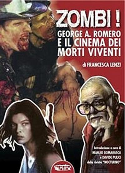 Zombi! George A. Romero e il cinema dei morti viventi