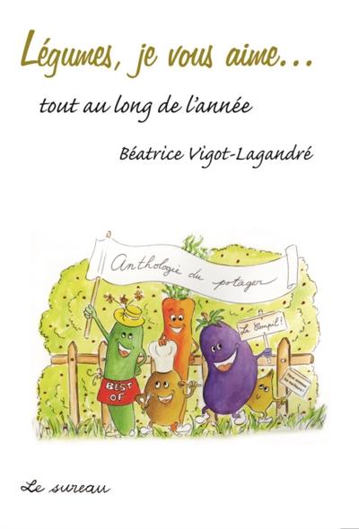 Légumes, je vous aime…