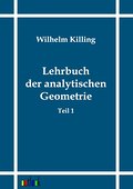 Lehrbuch der analytischen Geometrie