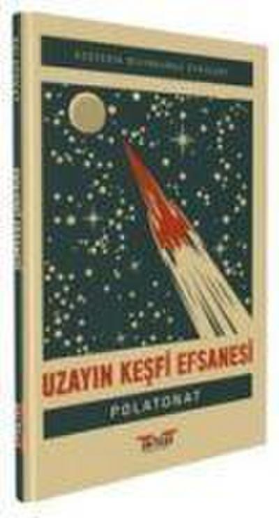 Uzayin Kesfi Efsanesi