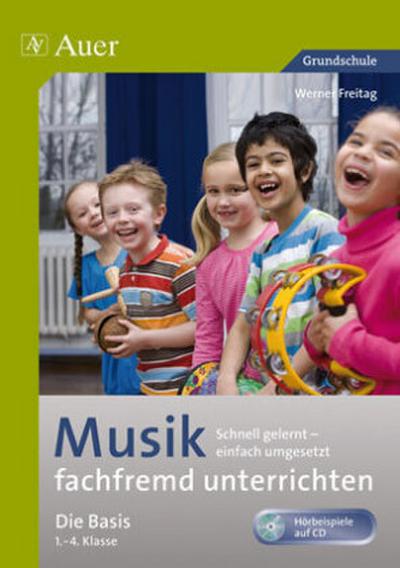 Musik fachfremd unterrichten - Die Basis 1-4