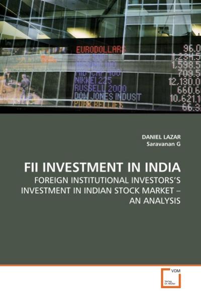 FII INVESTMENT IN INDIA - DANIEL LAZAR