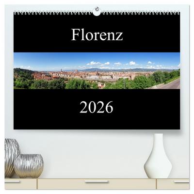Florenz (hochwertiger Premium Wandkalender 2026 DIN A2 quer), Kunstdruck in Hochglanz