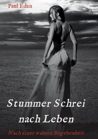 Stummer Schrei nach Leben