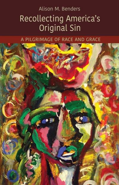 Recollecting America’s Original Sin