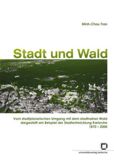 Stadt und Wald