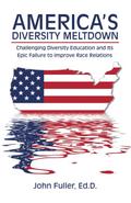 America’s Diversity Meltdown