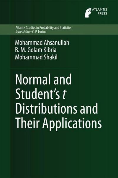 Normal and Student’s t Distributions and their Applications