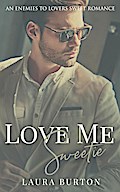 Love Me, Sweetie