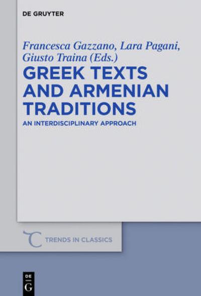 Greek Texts and Armenian Traditions