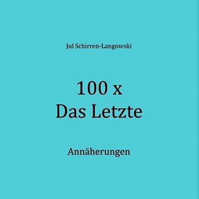 100 x Das Letzte