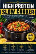 High Protein Slow Cooker