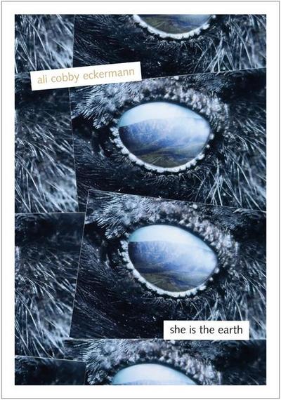 Eckermann, A: She Is the Earth