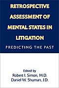 Retrospective Assessment of Mental States in Litigation