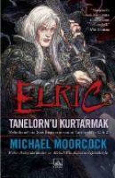 Elric Tanelornu Kurtarmak