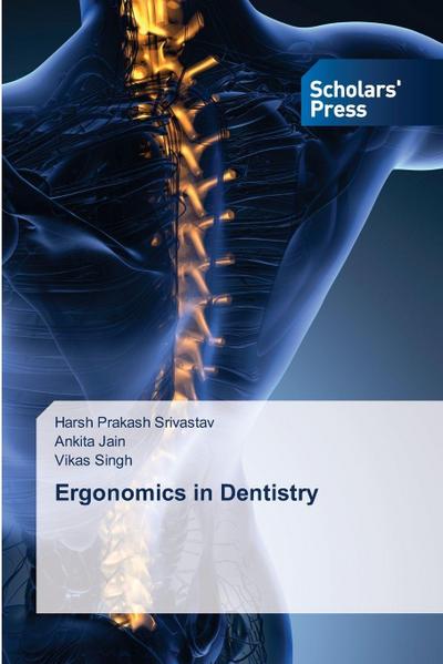 Ergonomics in Dentistry
