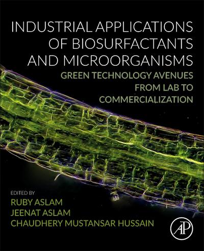 Industrial Applications of Biosurfactants and Microorganisms