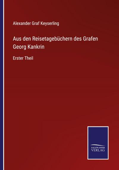 Aus den Reisetagebüchern des Grafen Georg Kankrin