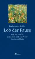 Lob der Pause