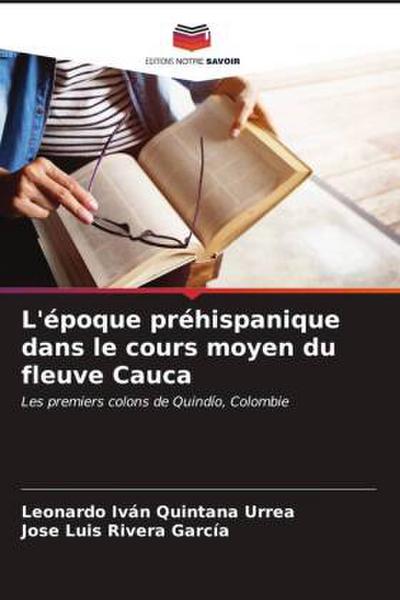 L’époque préhispanique dans le cours moyen du fleuve Cauca