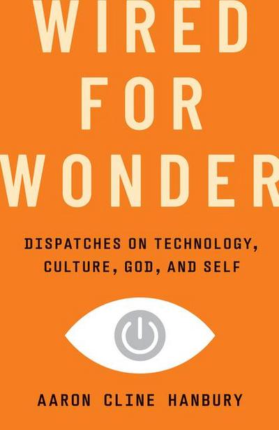 Wired for Wonder