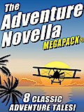 The Adventure Novella MEGAPACK®