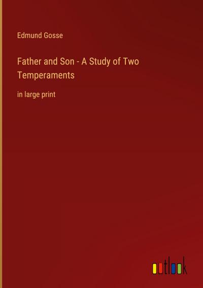 Father and Son - A Study of Two Temperaments