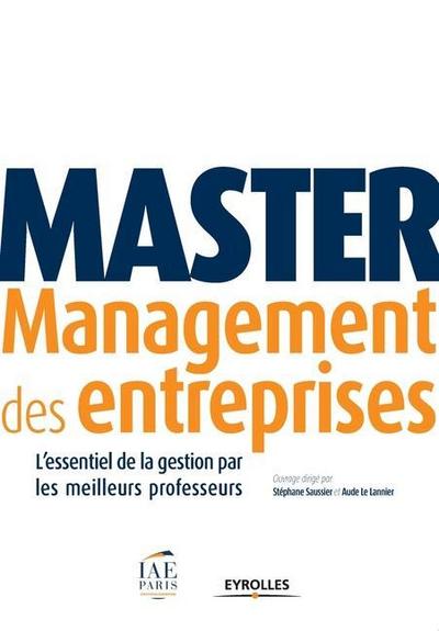 Master Management des entreprises: L’essentiel de la gestion par les meilleurs professeurs.