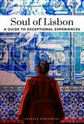Soul of Lisbon - A guide to exceptional experiences