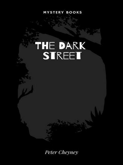 The Dark Street