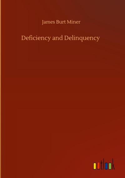 Deficiency and Delinquency