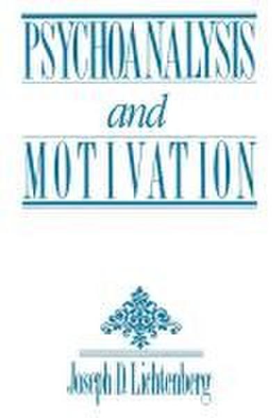 Psychoanalysis and Motivation
