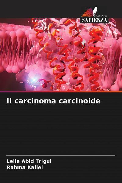 Il carcinoma carcinoide