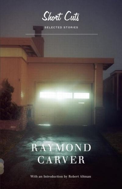 Short Cuts - Raymond Carver