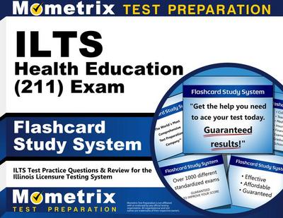 Ilts Health Education (211) Exam Flashcard Study System