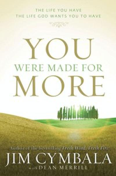 You Were Made for More