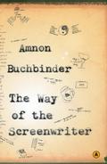 Way of the Screenwriter - Amnon Buchbinder