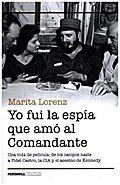 Yo fui la espía que amó al comandante (Peninsula Realidad)